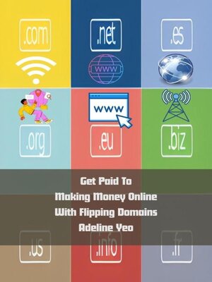 cover image of Get Paid to Making Money Online With Flipping Domains